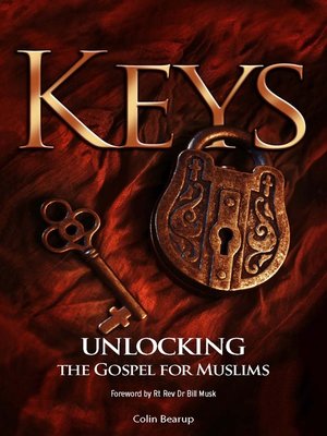 cover image of Keys, Unlocking the Gospel for Muslims